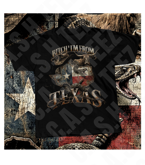 B*tch I'm From Texas